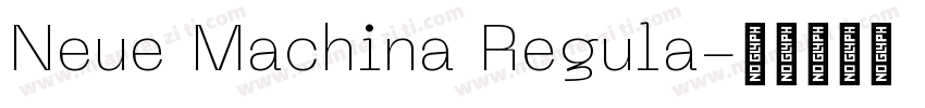 Neue Machina Regula字体转换